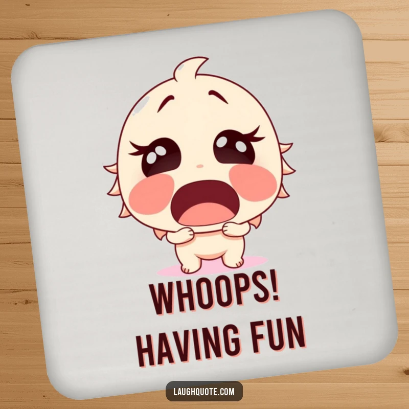 Funny Drink Coaster featuring a surprised character with an open mouth, overcome with sudden, hilarious laughter.
