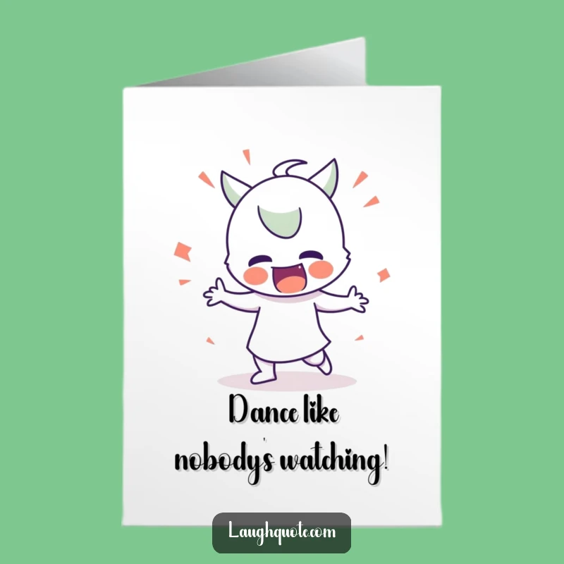 Free Printable Funny Birthday Card: Silly Dancing Character Printable Greeting Card Download