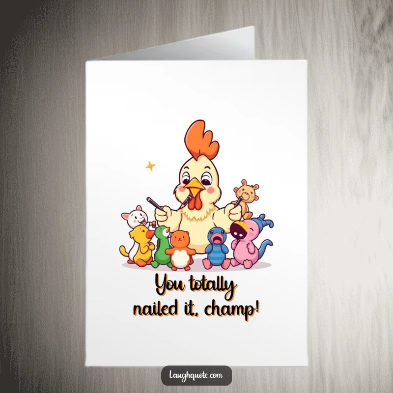 Funny free printable congratulations card showing a rubber chicken intensely leading a choir of squeaky toys in a rousing song.
