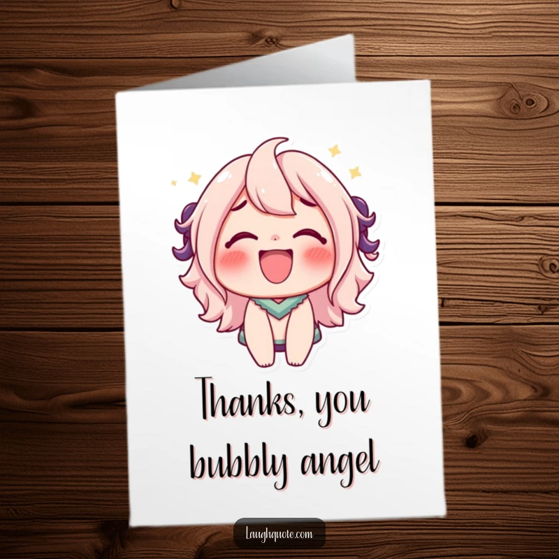 Funny free printable thank you card featuring a character with a bubbly, effervescent laugh, expressing gratitude with lighthearted cheer.